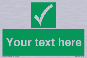 Custom safe condition sign